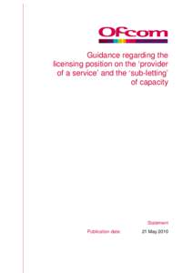 Guidance regarding the licensing position on the ‘provider of a service’ and the ‘sub-letting’ of capacity  Statement
