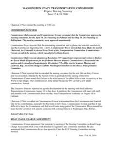 WASHINGTON STATE TRANSPORTATION COMMISSION Regular Meeting Summary June 17 & 18, 2014 Chairman O’Neal opened the meeting at 9:00 a.m. COMMISSION BUSINESS