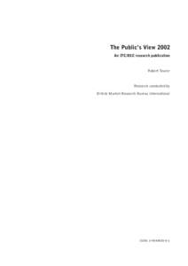 The Public’s View 2002 An ITC/BSC research publication Robert Towler  Research conducted by