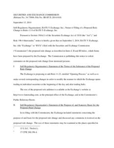 SECURITIES AND EXCHANGE COMMISSION (Release No[removed]; File No. SR-BYX[removed]September 15, 2014 Self-Regulatory Organizations; BATS Y-Exchange, Inc.; Notice of Filing of a Proposed Rule Change to Rules 11.9 of BAT