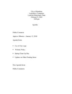 City of Hamilton Legislative Committee Lynnette Helgeland, Chair February 9, 2010 8:00 pm