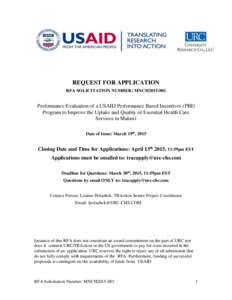REQUEST FOR APPLICATION RFA SOLICITATION NUMBER: MNCH2015-001 Performance Evaluation of a USAID Performance Based Incentives (PBI) Program to Improve the Uptake and Quality of Essential Health Care Services in Malawi
