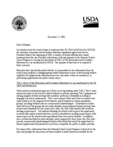 December 17, 2002 Dear Colleague: As schools across the country begin to implement the No Child Left Behind Act (NCLB), the milestone elementary and secondary education legislation signed into law by President Bush at th