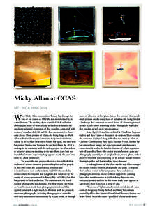 Micky Allan at CCAS MELINDA HINKSON W  hen Micky Allan contemplated Botany Bay through the