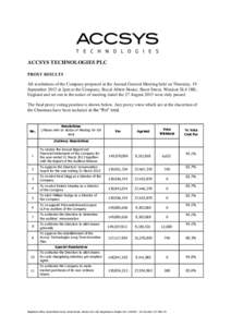 ACCSYS TECHNOLOGIES PLC PROXY RESULTS All resolutions of the Company proposed at the Annual General Meeting held on Thursday, 19 September 2013 at 2pm at the Company, Royal Albert House, Sheet Street, Windsor SL4 1BE, En