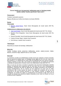 Vivre en famille pour les personnes vieillissantes ayant un handicap mental: Quelles réalités? Quelles spécificités? Quel avenir? Financement Fondation Leenaards Lausanne Réseau d’Etudes aux Confins de la Santé e
