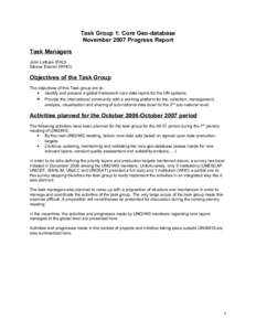 Task Group 1: Core Geo-database November 2007 Progress Report Task Managers John Latham (FAO) Steeve Ebener (WHO)