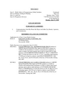 DOCKET June 9: Public Safety & Transportation; Public Facilities June 14: Finance; Zoning & Planning June 15: Land Use June 16: Programs & Services