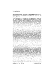 390 Book Reviews  Epistemology and the Psychology of Human Judgement, by Michael A. Bishop and J. D. Trout. Oxford University Press, 2005. Pp. xii + 205. P/b £15.50, H/b £[removed]Fred Dretske began his review of my book