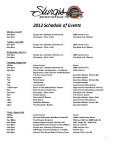 2013 Schedule of Events Monday, July 29 9am-5pm 8pm-2am  Sturgis Area Chamber of Commerce