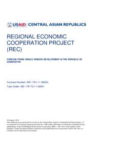 REGIONAL ECONOMIC COOPERATION PROJECT (REC) FOREIGN TRADE SINGLE WINDOW DEVELOPMENT IN THE REPUBLIC OF UZBEKISTAN
