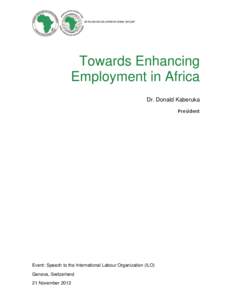 AFRICAN DEVELOPMENT BANK GROUP  Towards Enhancing Employment in Africa Dr. Donald Kaberuka President
