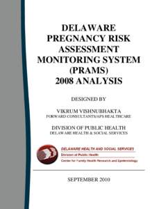 DELAWARE PREGNANCY RISK ASSESSMENT MONITORING SYSTEM (PRAMS[removed]ANALYSIS