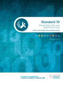 Safety and Quality Improvement Guide Standard 10: Preventing Falls and Harm from Falls