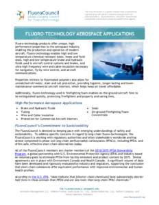 The FluoroCouncil is a global membership organization representing the world’s leading manufacturers of fluoropolymers, fluorotelomers, and other fluorinated surfactants and surface property modification agents.  FLUOR