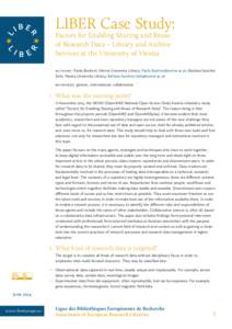 LIBER Case Study: Factors for Enabling Sharing and Reuse of Research Data – Library and Archive Services at the University of Vienna  AuthorS: Paolo Budroni, Vienna University Library, [removed]; Barba