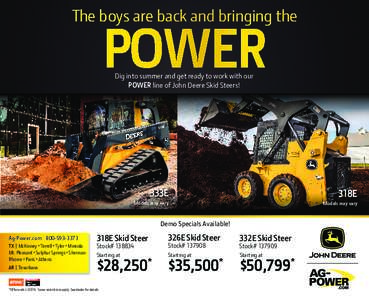 The boys are back and bringing the  POWER Dig into summer and get ready to work with our POWER line of John Deere Skid Steers!