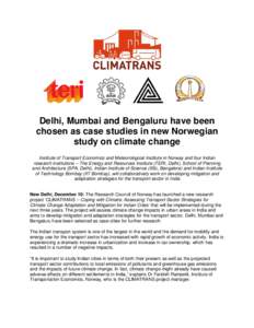 Delhi, Mumbai and Bengaluru have been chosen as case studies in new Norwegian study on climate change Institute of Transport Economics and Meteorological Institute in Norway and four Indian research institutions – The 