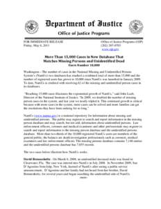 FOR IMMEDIATE RELEASE Friday, May 6, 2011 Office of Justice Programs (OJPwww.ojp.gov