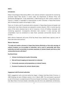 PART I. Introduction Rabaul Volcanological Observatory (RVO) is the national institution responsible for monitoring volcanoes Papua New Guinea. It comes under the Department of Mineral Policy and Geohazards Management. I