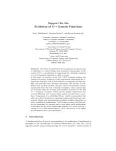 Support for the Evolution of C++ Generic Functions Peter Pirkelbauer1 , Damian Dechev2 , and Bjarne Stroustrup3 1  Lawrence Livermore National Laboratory
