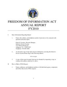 FREEDOM OF INFORMATION ACT ANNUAL REPORT FY2010 I.  Basic Information Regarding Report