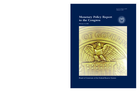 For use at 10:00 a.m., EST February 24, 2009 Monetary Policy Report to the Congress February 24, 2009