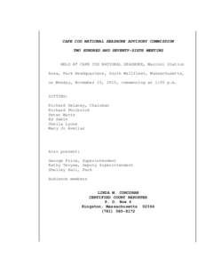 CAPE COD NATIONAL SEASHORE ADVISORY COMMISSION TWO HUNDRED AND SEVENTY-SIXTH MEETING HELD AT CAPE COD NATIONAL SEASHORE, Marconi Station Area, Park Headquarters, South Wellfleet, Massachusetts, on Monday, November 15, 20