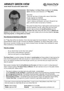 ARMLEY GREEN VIEW NEWS FROM THE LEEDS WEST GREEN PARTY Nick Crawley is the Green Party candidate for the Armley ward in the local council elections on 7th MayAbout Nick: - local man who lives in Armley with a view