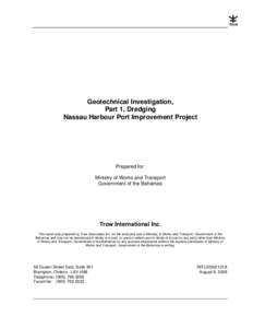 Trow  Geotechnical Investigation, Part 1, Dredging Nassau Harbour Port Improvement Project