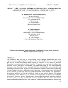 International Journal of Education and Research  Vol. 2 No. 5 May 2014 TRAUMA TYPES, SYMPTOMS MANIFESTATIONS AND SOCIAL SUPPORT SYSTEMS AMONG UNIVERSITY STUDENTS TRAUMA SURVIVORS IN KENYA