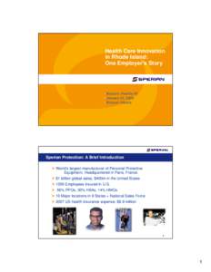 Health Care Innovation in Rhode Island: One Employer’s Story •Mission: Healthy RI •January 25, 2008