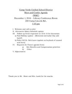 Camp Verde Unified School District Meet and Confer Agenda (M&C) December 1, 2014 – Library Conference Room 280 Camp Lincoln Rd., 3:45 pm