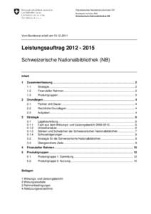 Eidgenössisches Departement des Innern EDI Bundesamt für Kultur BAK Schweizerische Nationalbibliothek NB Vom Bundesrat erteilt am