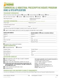 COMMERCIAL & INDUSTRIAL PRESCRIPTIVE REBATE PROGRAM HVAC & VFD APPLICATION PRELIMINARY INFORMATION o Customer o Contractor/Trade Ally o Distributor o Other_______________ o Customer o Contractor/Trade Ally o Distributor 