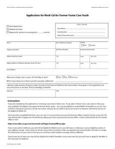 State of California—Health and Human Services Agency  Department of Health Care Services Application for Medi-Cal for Former Foster Care Youth