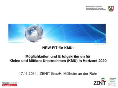 NRW-FIT für KMU: Möglichkeiten und Erfolgskriterien für Kleine und Mittlere Unternehmen (KMU) in Horizont, ZENIT GmbH, Mülheim an der Ruhr