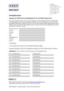 KESO® - ASSA ABLOY[removed]Antragsformular: Zugang zum KESO Universe Bestellsystem