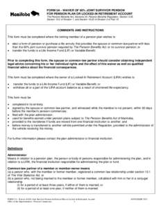 FORM 5A - WAIVER OF 60% JOINT SURVIVOR PENSION FOR PENSION PLAN OR LOCKED-IN RETIREMENT ACCOUNT The Pension Benefits Act, Sections 23, Pension Benefits Regulation, Section 3.35, Section 10.2 of Division 1, and Section 10