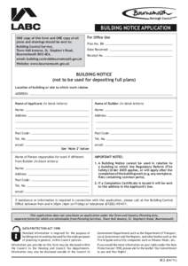 BUILDING NOTICE APPLICATION ONE copy of this form and ONE copy of all plans and drawings should be sent to: Building Control Service, Town Hall Annexe, St. Stephen’s Road, Bournemouth BH2 6EA.