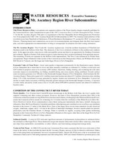 WATER RESOURCES - Executive Summary Mt. Ascutney Region River Subcommittee INTRODUCTION This W ater Resources Plan is an updated and expanded edition of the W ater Quality chapter originally published by the Connecticut 