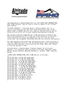 *Altitude Sports & Entertainment Will Air 2007 PIKES PEAK INTERNATIONAL HILL CLIMB One-Hour **Special Show 12 Times In August On Its 11-State Cable Network * *COLORADO SPRINGS*----*Altitude Sports & Entertainment* will a