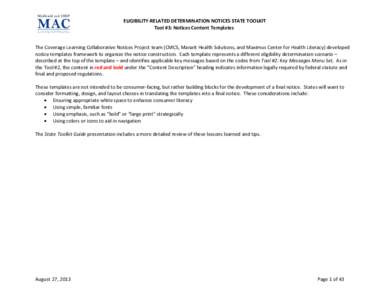 ELIGIBILITY-RELATED DETERMINATION NOTICES STATE TOOLKIT Tool #3: Notices Content Templates The Coverage Learning Collaborative Notices Project team (CMCS, Manatt Health Solutions, and Maximus Center for Health Literacy) 