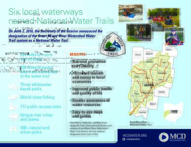 Six local waterways named National Water Trails On June 2, 2016, the Secretary of the Interior announced the designation of the Great Miami River Watershed Water Trail system as a National Water Trail.
