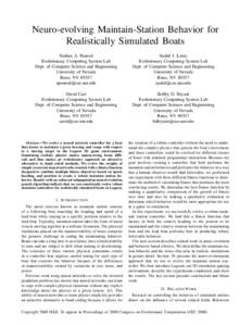 Neuro-evolving Maintain-Station Behavior for Realistically Simulated Boats Nathan A. Penrod Evolutionary Computing System Lab Dept. of Computer Science and Engineering University of Nevada