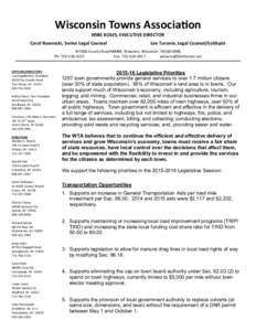 Wisconsin Towns Association MIKE KOLES, EXECUTIVE DIRECTOR Carol Nawrocki, Senior Legal Counsel Lee Turonie, Legal Counsel/Lobbyist
