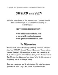 ©Copyright 2013 by Bradley J. Steiner - ALL RIGHTS RESERVED.  SWORD and PEN Official Newsletter of the International Combat Martial Arts Federation (ICMAF) and the Academy of Self-Defense