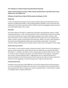 Title: Enabling Use of Routine Program Data Beyond Donor Reporting Authors: Christina Scaduto, Eric Nawar, Andrea Uehling, Stephanie Bruno, Saoul Hailemariam, Esayas Woldemariam, and Shabbir Ismail Affiliations: Elizabet