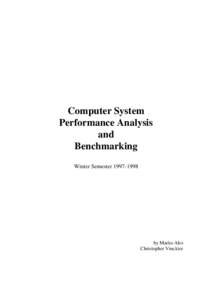 Computer System Performance Analysis and Benchmarking Winter Semester[removed]