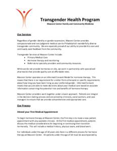 Transgender Health Program Mazzoni Center Family and Community Medicine Our Services Regardless of gender identity or gender expression, Mazzoni Center provides compassionate and non-judgment medical care to Philadelphia